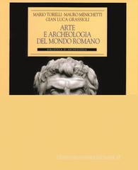 Arte e archeologia nel mondo romano Arte e archeologia nel mondo romano