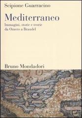 Mediterraneo. Immagini, storie e teorie da Omero a Braudel