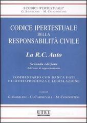 Codice ipertestuale della responsabilità civile. La RC auto. Ediz. di aggiornamento. Con CD-ROM Codice ipertestuale della responsabilità civile. La RC auto. Ediz. di aggiornamento. Con CD-ROM