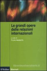 Le grandi opere delle relazioni internazionali