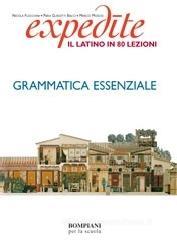 Expedite. Latino in 80 lezioni. Grammatica-Esercizi. Per le Scuole superiori. Con CD-ROM vol.1 Expedite. Latino in 80 lezioni. Grammatica-Esercizi. Per le Scuole superiori. Con CD-ROM vol.1