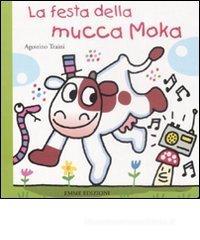 La festa della mucca Moka La festa della mucca Moka