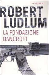 La Fondazione Bancroft La Fondazione Bancroft