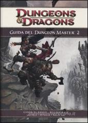 Dungeons & Dragons. Guida del dungeon master vol.2 Dungeons & Dragons. Guida del dungeon master vol.2
