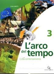 L' arco del tempo. Per la Scuola media vol.3