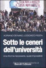 Sotto le ceneri dell'università. Una riforma necessaria, quasi impossibile Sotto le ceneri dell'università. Una riforma necessaria, quasi impossibile