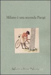 Milano � una seconda Parigi. Viaggiatori britannici e americani a Milano