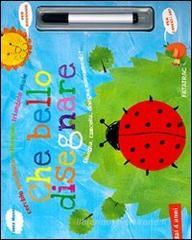 Che bello disegnare. Con gadget Che bello disegnare. Con gadget