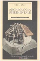 Archeologia sperimentale Archeologia sperimentale