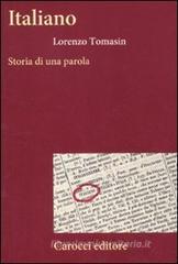 Italiano. Storia di una parola