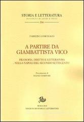 A partire da Giambattista Vico. Filosofia, diritto e letteratura nella Napoli del secondo Settecento A partire da Giambattista Vico. Filosofia, diritto e letteratura nella Napoli del secondo Settecento