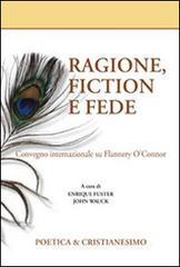 Ragione, fiction e fede