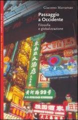 Passaggio a Occidente. Filosofia e globalizzazione Passaggio a Occidente. Filosofia e globalizzazione