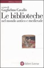 Le biblioteche nel mondo antico e medievale Le biblioteche nel mondo antico e medievale