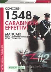 Millecinquecentoquarantotto carabinieri effettici. Manuale Millecinquecentoquarantotto carabinieri effettici. Manuale
