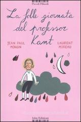 La folle giornata del professor Kant La folle giornata del professor Kant