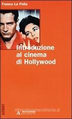 Introduzione al cinema di Hollywood Introduzione al cinema di Hollywood