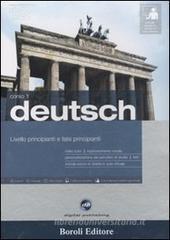 Deutsch. Livello principianti e falsi principianti. Corso 1. CD Audio e 2 CD-ROM. Con gadget Deutsch. Livello principianti e falsi principianti. Corso 1. CD Audio e 2 CD-ROM. Con gadget