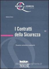 I contratti della sicurezza. Disamina, normativa e commento