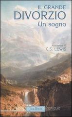Il grande divorzio. Un sogno Il grande divorzio. Un sogno