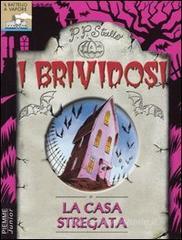 La Casa Stregata di P. P. Strello.