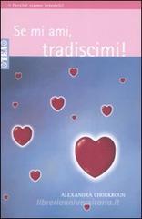 Se mi ami, tradiscimi! Se mi ami, tradiscimi!