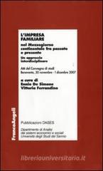 L' impresa familiare nel Mezzogiorno continentale fra passato e presente. Un approccio interdisciplinare. Atti del Convegno di studi (Benevento, 2007)