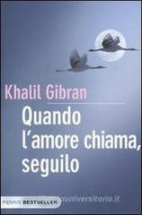 Quando l'amore chiama, seguilo Quando l'amore chiama, seguilo