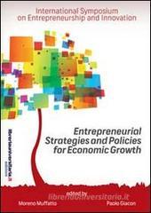 Entrepreneurial strategies and policies for economic growth Entrepreneurial strategies and policies for economic growth