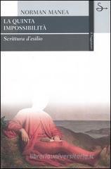 La quinta impossibilità. Scrittura d'esilio La quinta impossibilità. Scrittura d'esilio