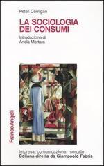 La sociologia dei consumi La sociologia dei consumi