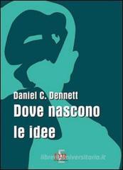 Dove nascono le idee Dove nascono le idee