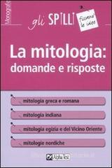 La mitologia: domande e risposte La mitologia: domande e risposte