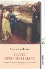 Dante specchio umano. Testo spagnolo a fronte Dante specchio umano. Testo spagnolo a fronte