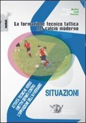 La formazione tecnico tattica nel calcio moderno. Con DVD vol.2