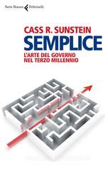 Semplice. L'arte del governo nel terzo millennio