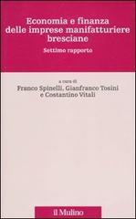 Economia e finanza delle imprese manifatturiere bresciane. Settimo rapporto