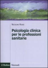 Psicologia clinica per le professioni sanitarie Psicologia clinica per le professioni sanitarie