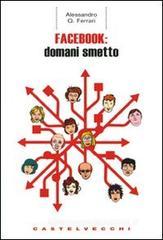 Facebook: domani smetto Facebook: domani smetto