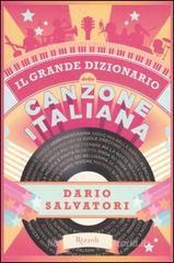 Il grande dizionario della canzone italiana Il grande dizionario della canzone italiana