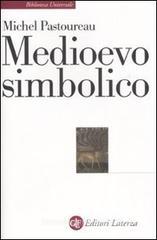 Medioevo simbolico Medioevo simbolico
