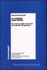 Le aziende non profit. Un esame degli strumenti di controllo di gestione Le aziende non profit. Un esame degli strumenti di controllo di gestione