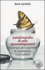 Autobiografia di uno spaventapasseri. Strategie per superare un trauma Autobiografia di uno spaventapasseri. Strategie per superare un trauma