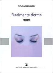 Finalmente dormo Finalmente dormo