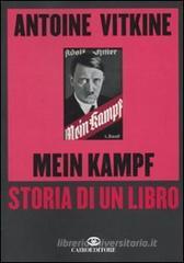 Mein Kampf. Storia di un libro Mein Kampf. Storia di un libro