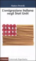 L' emigrazione italiana negli Stati Uniti