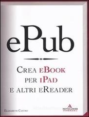 EPub. Crea ebook per iPad e altri eReader