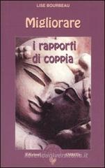 Migliorare i rapporti di coppia Migliorare i rapporti di coppia