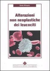 Alterazioni non neoplastiche dei leucociti Alterazioni non neoplastiche dei leucociti