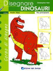 Disegnare dinosauri. Per principianti Disegnare dinosauri. Per principianti